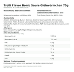 Produktbild anzeigen: Lebensmittelinformationen je Einzelprodukt – Trolli Flavor Bomb Saure Glühwürmchen 75g
