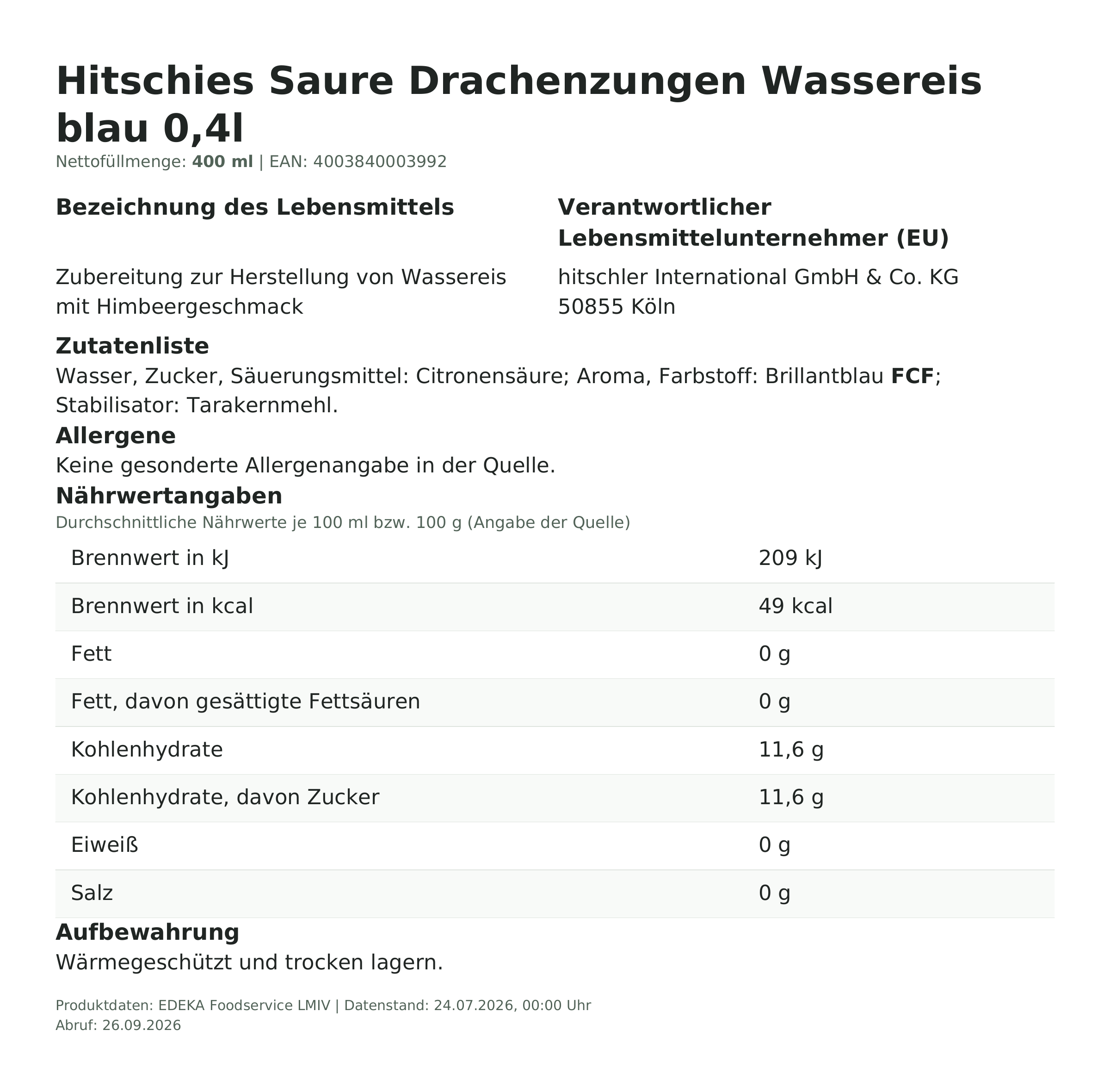 Lebensmittelinformationen: hitschies Wassereis Saure Drachenzung.Blau 10x40ml